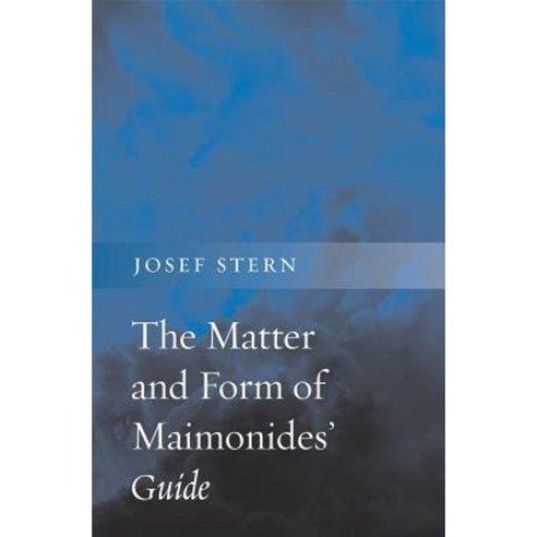 The Matter and Form of Maimonides'' Guide Hardcover, Harvard University Press