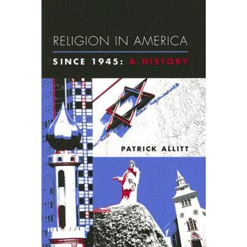 Religion in America Since 1945: A History Paperback, Columbia University Press