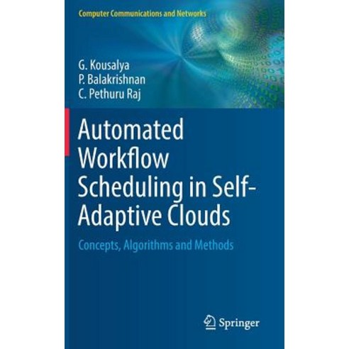 Automated Workflow Scheduling in Self-Adaptive Clouds: Concepts ...