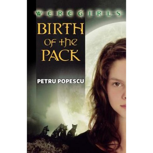 Weregirls: Birth of the Pack Paperback, Tor Books