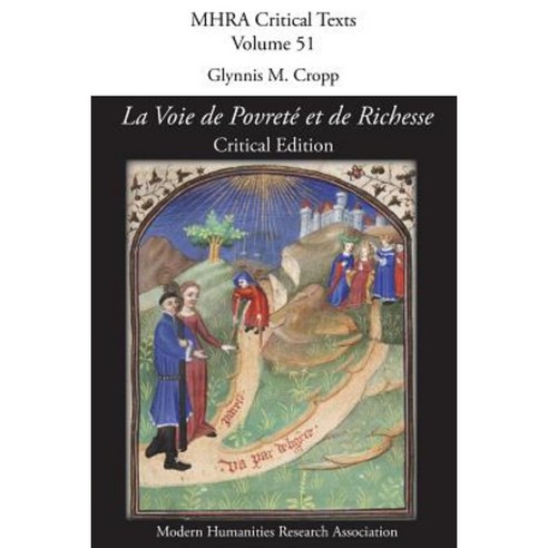 ''La Voie de Povrete Et de Richesse'': Critical Edition Paperback, Modern Humanities Research Association
