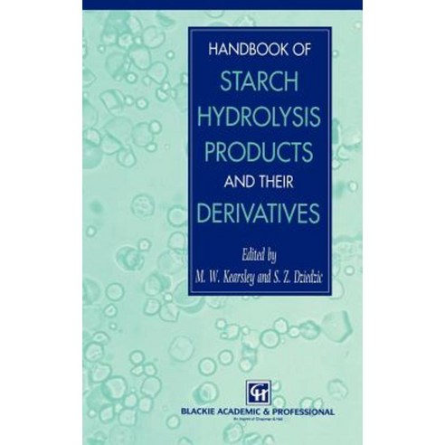 Handbook of Starch Hydrolysis Products and Their Derivatives Hardcover, Springer