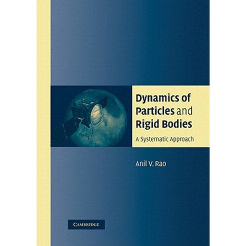 Dynamics of Particles and Rigid Bodies: A Systematic Approach Paperback, Cambridge University Press