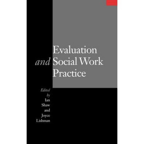 Evaluation and Social Work Practice Hardcover, Sage Publications Ltd