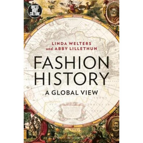 Fashion History: A Global View Hardcover, Bloomsbury Academic