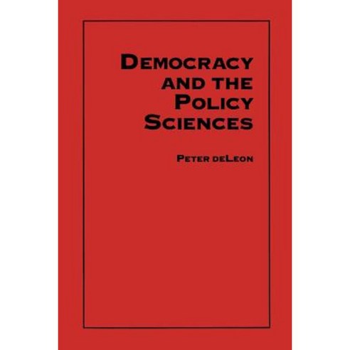 Democracy and the Policy Sciences Paperback, State University of New York Press