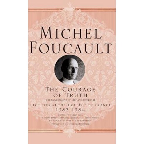 The Courage of Truth Hardcover, Palgrave MacMillan