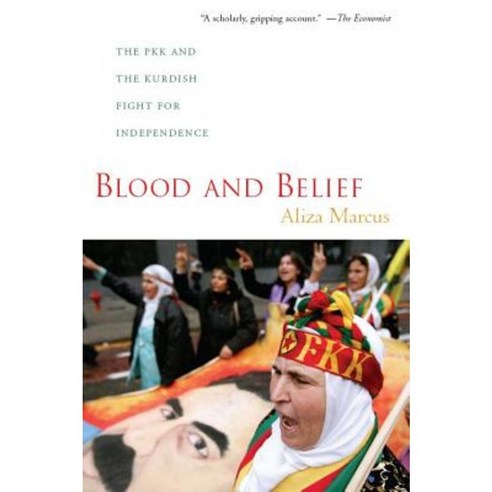 Blood and Belief: The PKK and the Kurdish Fight for Independence Paperback, New York University Press