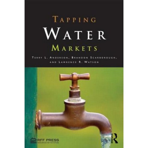 Tapping Water Markets Paperback, Resources for the Future