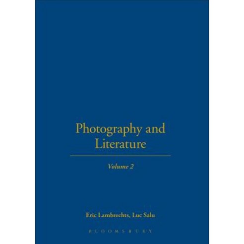 Photography and Literature: Volume 2 Hardcover, Bloomsbury Publishing PLC