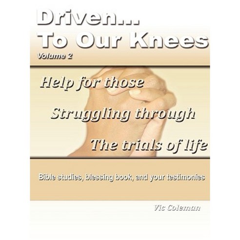 Driven to Our Knees - Volume 2 Paperback, Victor D. Coleman