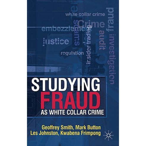 Studying Fraud as White Collar Crime Paperback, Palgrave MacMillan