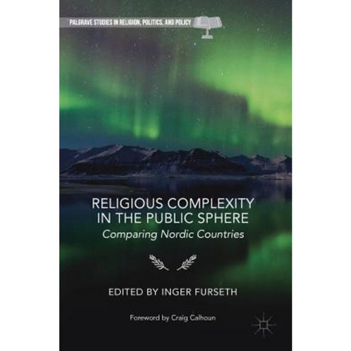 Religious Complexity in the Public Sphere: Comparing Nordic Countries Hardcover, Palgrave MacMillan