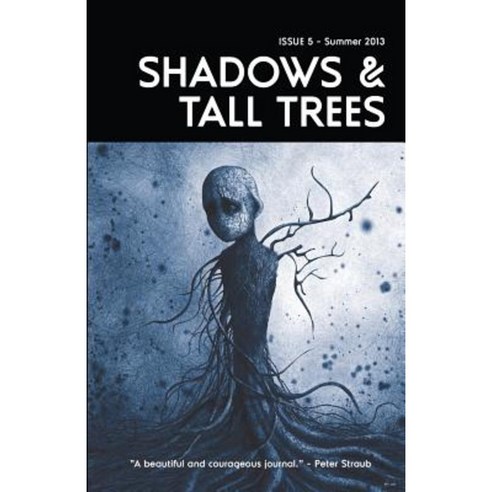 Shadows & Tall Trees 5 Paperback, Undertow Publications