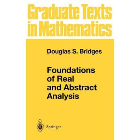 Foundations of Real and Abstract Analysis Hardcover, Springer