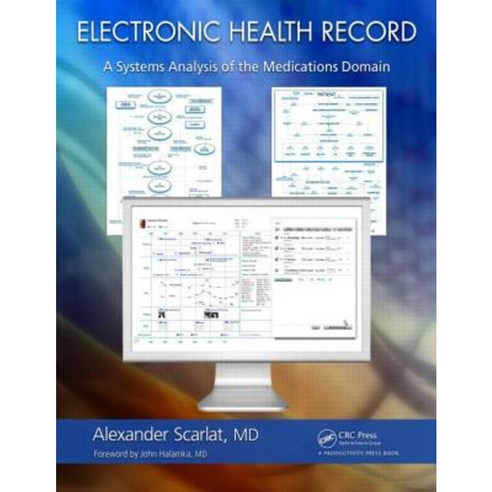 Electronic Health Record: A Systems Analysis of the Medications Domain Hardcover, Productivity Press