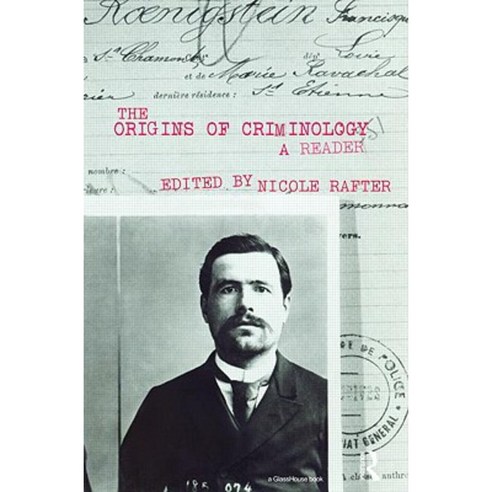 The Origins of Criminology: A Reader Paperback, Routledge Cavendish