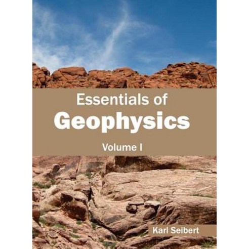 Essentials of Geophysics: Volume I Hardcover, Callisto Reference