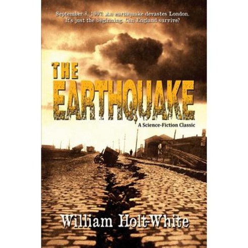 The Earthquake: A Science-Fiction Classic Paperback, Conquistador Press