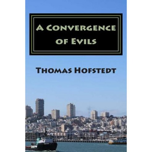 A Convergence of Evils Paperback, Career III Publishing