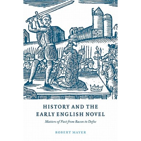 History and the Early English Novel, Cambridge University Press