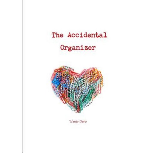 The Accidental Organizer Paperback, Totally Organised Ltd