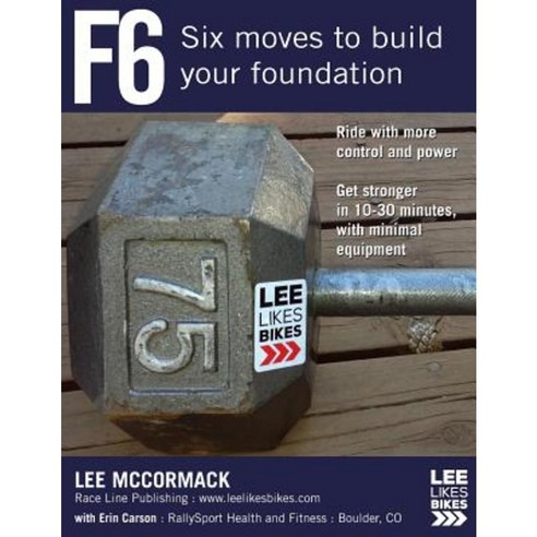 F6: Six Moves to Build Your Foundation Paperback, Race Line Publishing