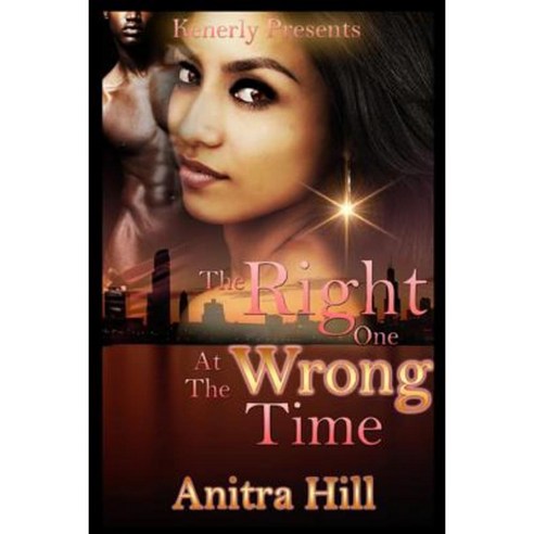 The Right One at the Wrong Time Paperback, Shaunta Kenerly Presents