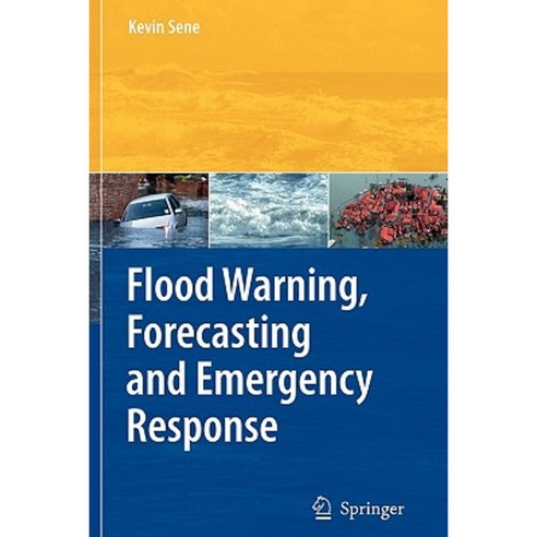 Flood Warning Forecasting and Emergency Response Paperback, Springer