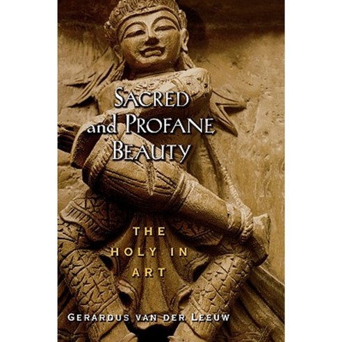 Sacred and Profane Beauty: The Holy in Art Hardcover, Oxford University Press, USA