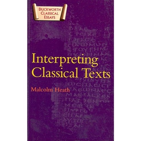 Interpreting Classical Texts Paperback, Bloomsbury Publishing PLC - 최저가 ...