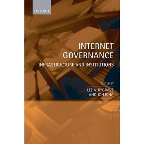 Internet Governance: Infrastructure and Institutions Hardcover, OUP Oxford
