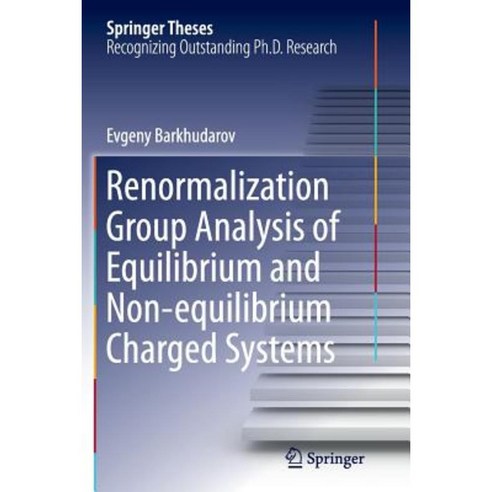 Renormalization Group Analysis of Equilibrium and Non-Equilibrium Charged Systems Paperback, Springer