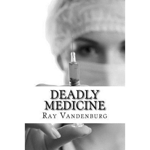 Deadly Medicine: A Murder Mystery in Naples Florida Paperback, Boekscout.NL