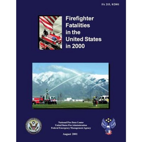 Firefighter Fatalities in the United States in 2000 Paperback, Createspace