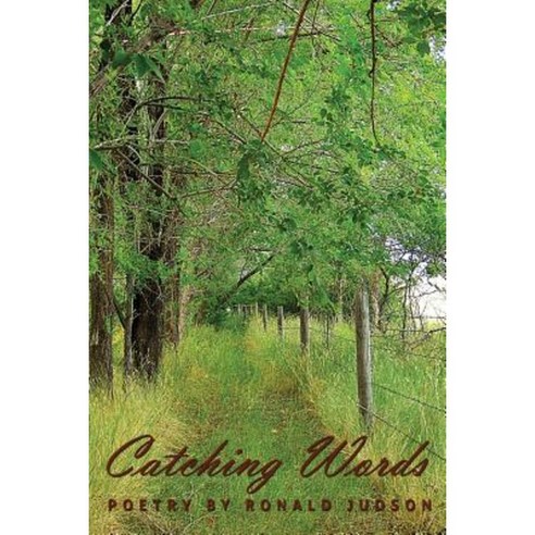 Catching Words Poetry by Ronald Judson Paperback, Ronald L.\Judson