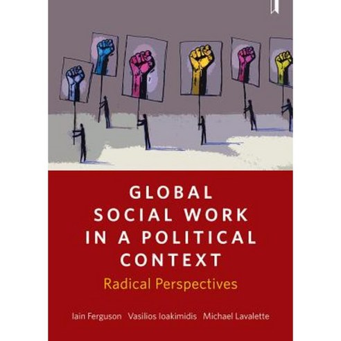 Global Social Work in a Political Context: Radical Perspectives Hardcover, Policy Press