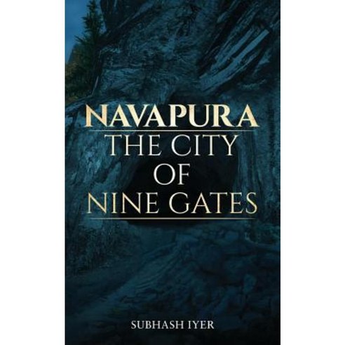 Navapura - The City of Nine Gates Paperback, Notion Press, Inc.