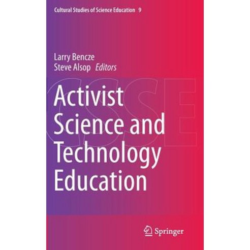 Activist Science and Technology Education Hardcover, Springer