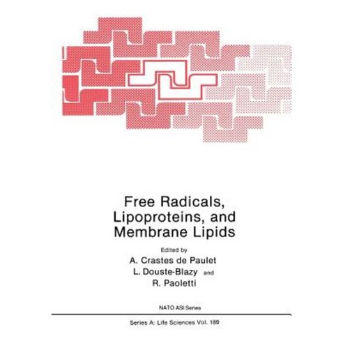 Free Radicals Lipoproteins and Membrane Lipids Paperback, Springer