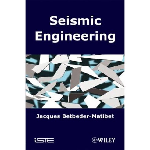 Seismic Engineering Hardcover, Wiley-Iste