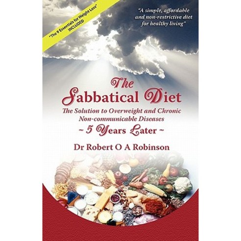 The Sabbatical Diet: Five Years Later Paperback, Booksurge Publishing