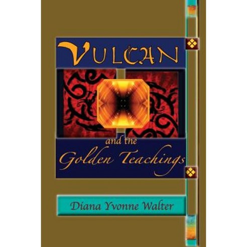 Vulcan and the Golden Teachings Paperback, Opensky One Eleven Press