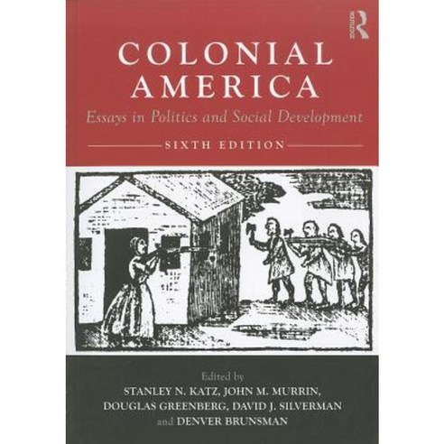 Colonial America: Essays in Politics and Social Development Paperback, Routledge