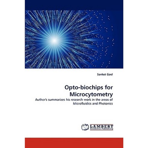 Opto-Biochips for Microcytometry Paperback, LAP Lambert Academic Publishing