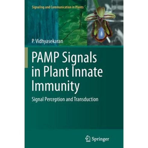 Pamp Signals in Plant Innate Immunity: Signal Perception and Transduction Paperback, Springer