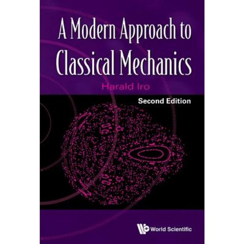 A Modern Approach to Classical Mechanics: 2nd Edition Hardcover, World Scientific Publishing Company
