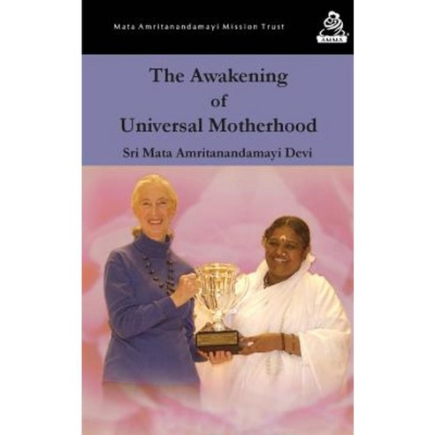 The Awakening of Universal Motherhood: Geneva Speech Paperback, M.A. Center