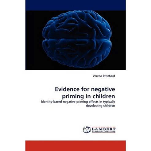 Evidence for Negative Priming in Children Paperback, LAP Lambert Academic Publishing