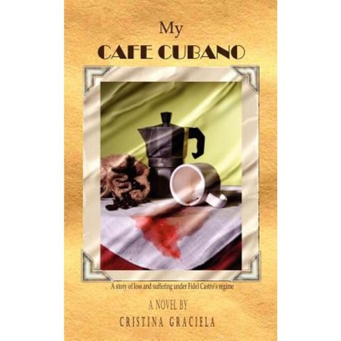 My Cafe Cubano Paperback, Oriente House